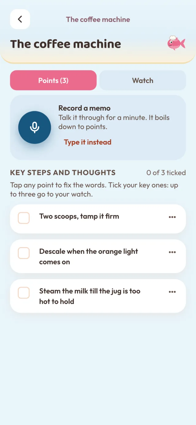 The coffee machine: Two scoops, tamp it firm. Descale when the orange light comes on. Steam the milk till the jug is too hot to hold