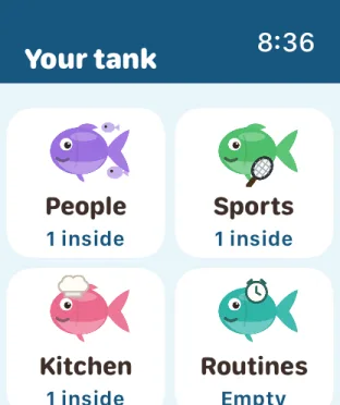 Your tank on the watch: People, Sports, Kitchen and Routines fish